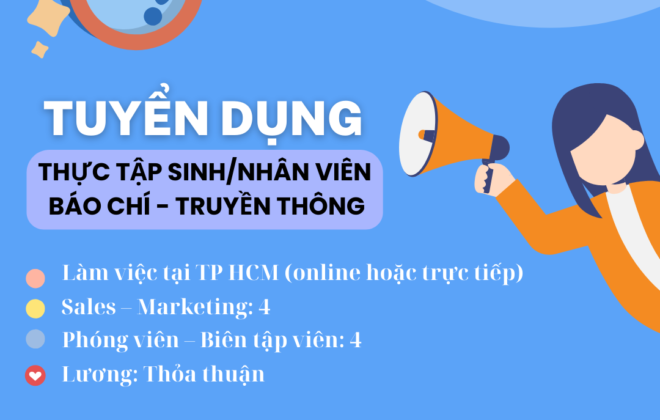[MEGA WORLD] TUYỂN DỤNG THỰC TẬP SINH/NHÂN VIÊN BÁO CHÍ – TRUYỀN THÔNG